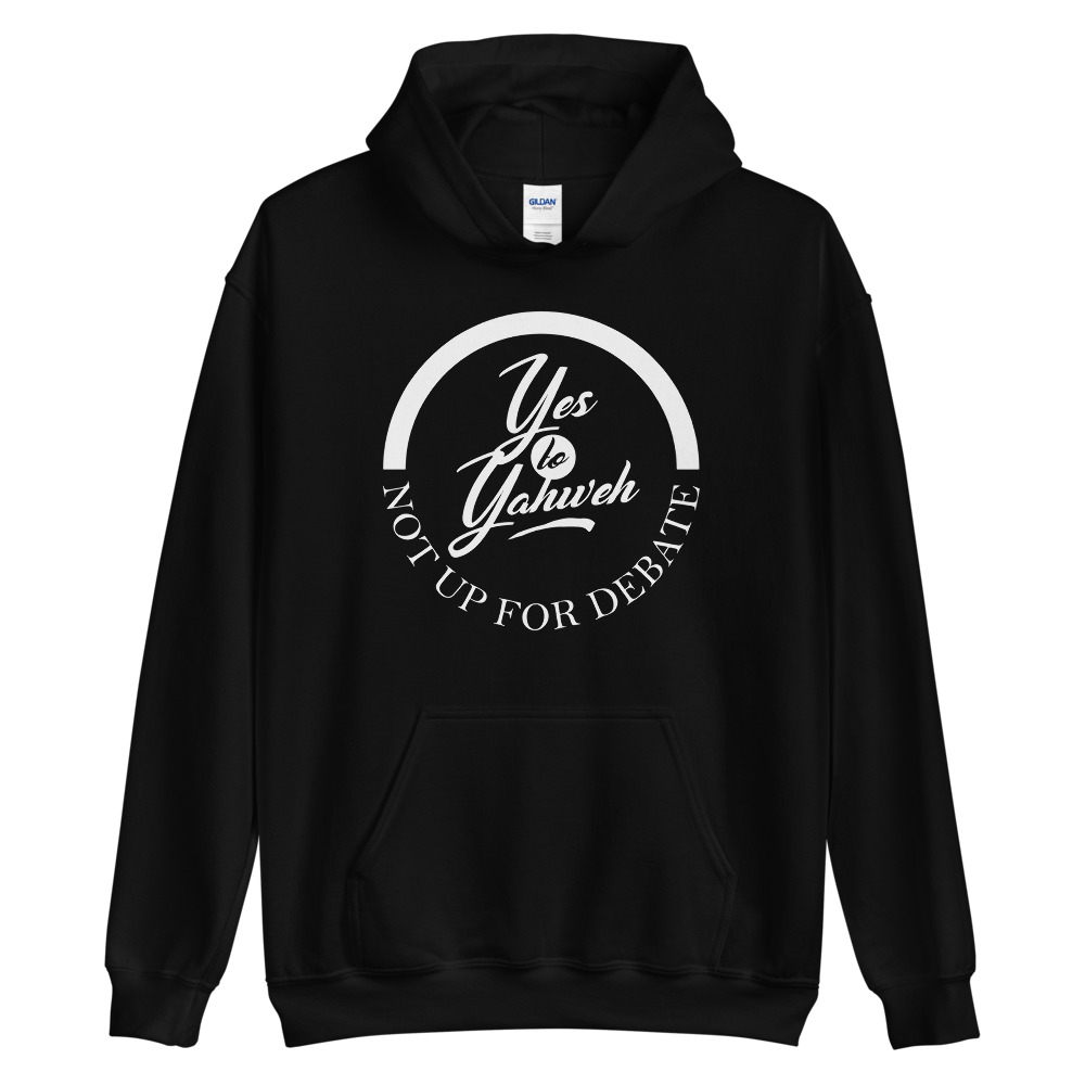 Yes to Yahweh Unisex Hoodie - KMW Productions